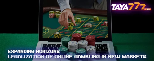 Expanding Horizons: Legalization of Online Gambling in New Markets